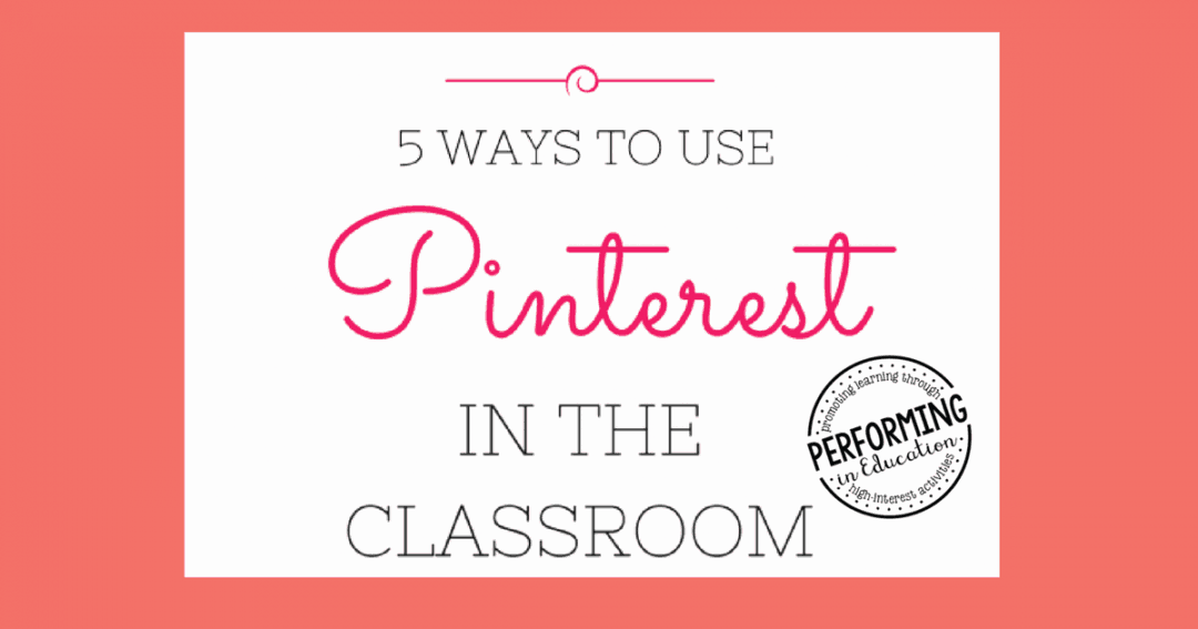 Ways to use Pinterest in the classroom