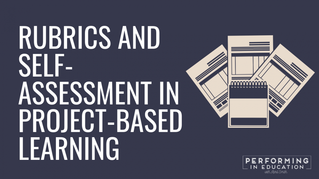 A horizontal graphic with a dark background and white text that says "Rubrics and Self-Assessment in Project-based Learning"