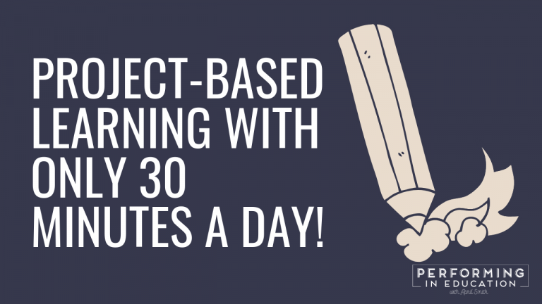 A horizontal graphic with a dark background and white text that says "Project-based Learning with Only 30 Minutes a Day"