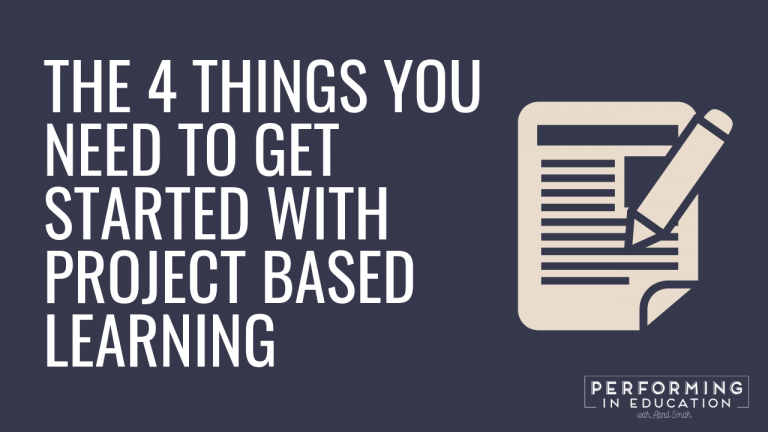 A horizontal graphic with a dark background and white text that says "The 4 Things You Need to Get Started with Project Based Learning"