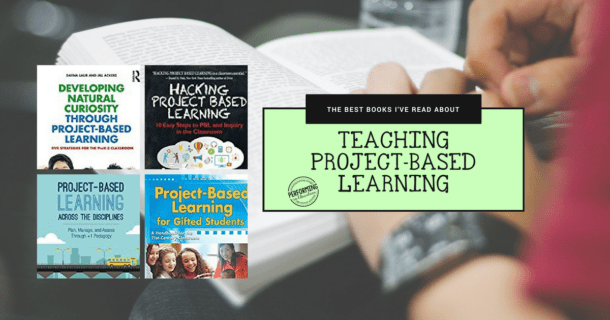 My favorite professional development books for project-based learning!