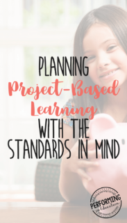 Planning Project-Based Learning With The Standards In Mind