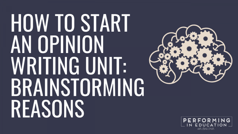 A horizontal graphic with a dark background and white text that says "How to Start an Opinion Writing Unit: Brainstorming Reasons"
