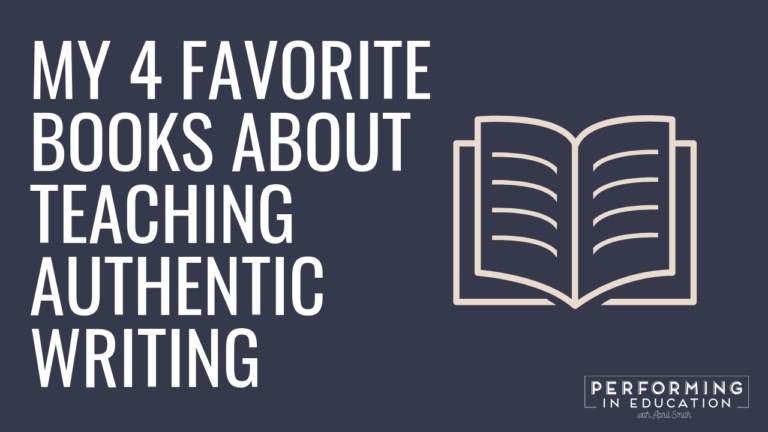 A horizontal graphic with a dark background and white text that says "My 4 Favorite Books About Teaching Authentic Writing"
