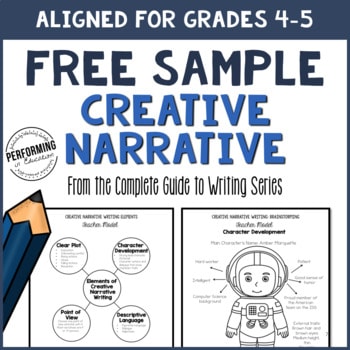 Creative Narrative Writing Sample Grades 4-5 (From the Complete Guide Resource)