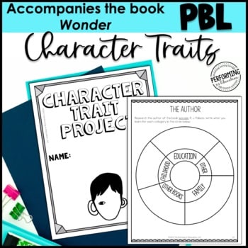 Character Traits ELA Project-Based Learning Activity Using Wonder PRINT&DIGITAL