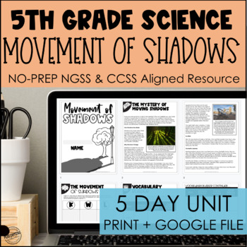 Movement of Shadows NGSS 5-Day Unit for 5th Grade | Print + Google | 5-ESS1-2