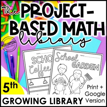 The Project-Based Math Library | 5th Grade Math Project-Based Learning