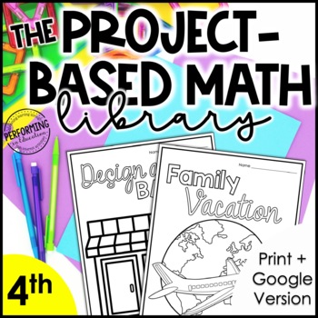 The Project-Based Math Library | 4th Grade Math Project-Based Learning