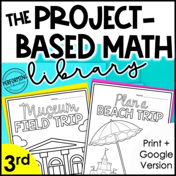 The Project-Based Math Library | 3rd Grade Math Project-Based Learning