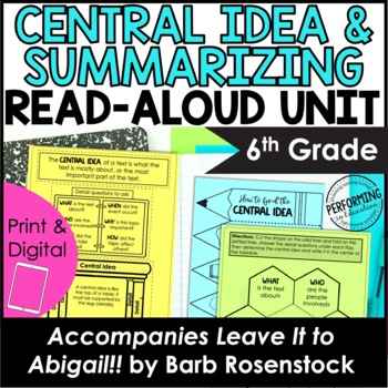 Central Idea & Summarizing | Use with Book Leave it to Abigail | 6th Grade