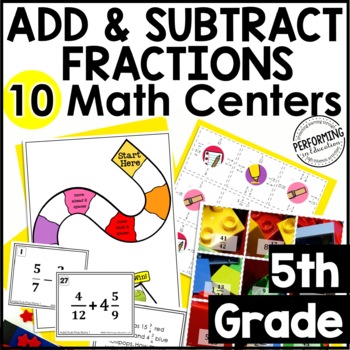 5th Grade Math Centers | 10 Fraction Centers | Add & Subtract Fractions