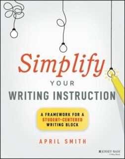 The book cover of Simplify Your Writing Instruction
